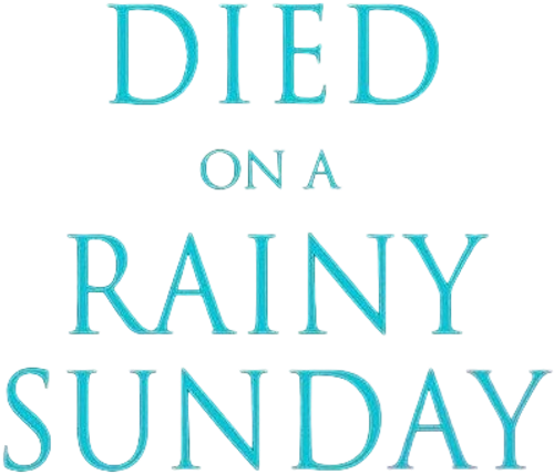 Death on a Rainy Sunday