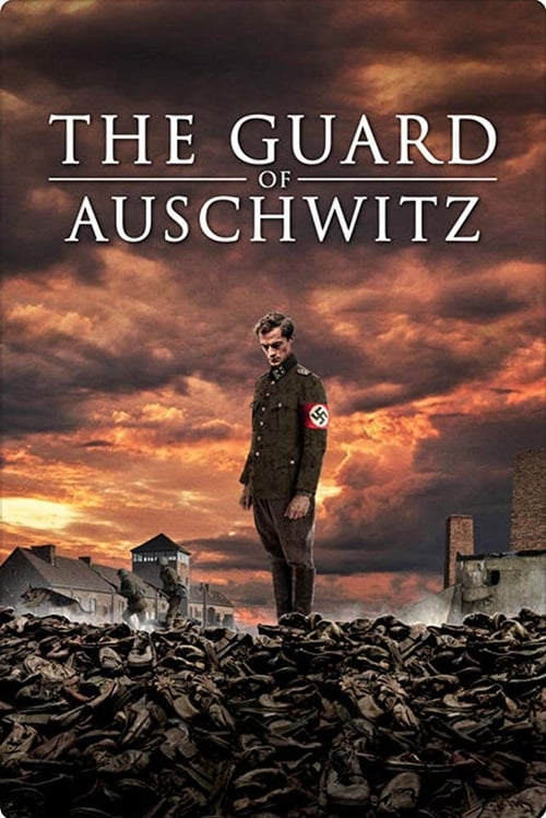 The Guard of Auschwitz 2018