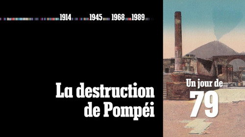 Image Un jour de 79 — La destruction de Pompéi