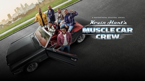 Kevin Hart's Muscle Car Crew