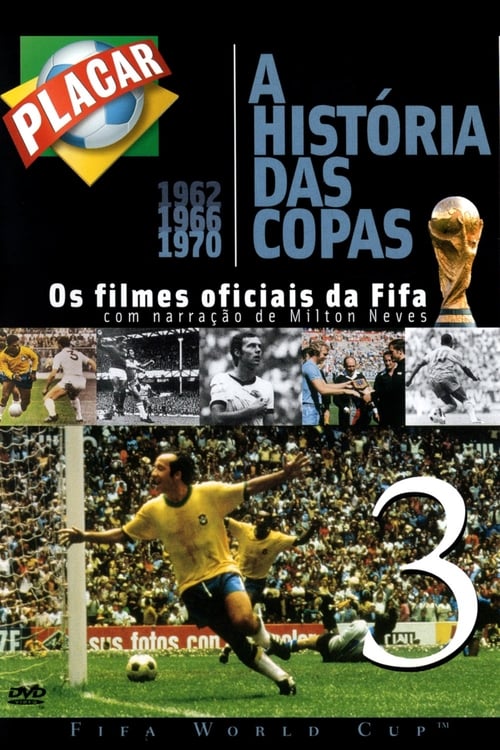 The Legend of the FIFA World Cup: 1962 to 1970 2002