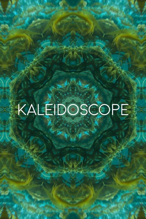 Kaleidoscope (2017)