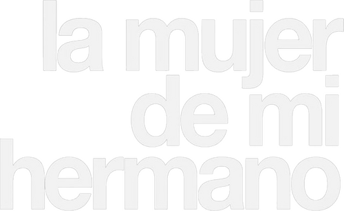 La mujer de mi hermano