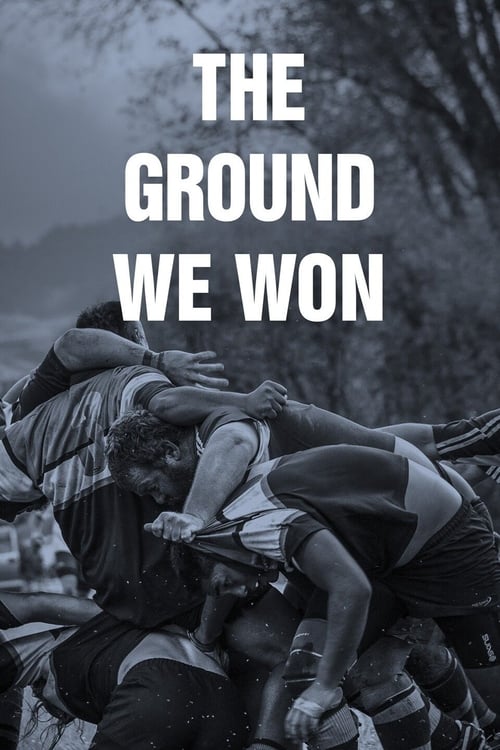 The Ground We Won (2015)