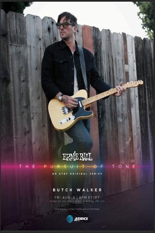 Ernie Ball: The Pursuit of Tone - Butch Walker