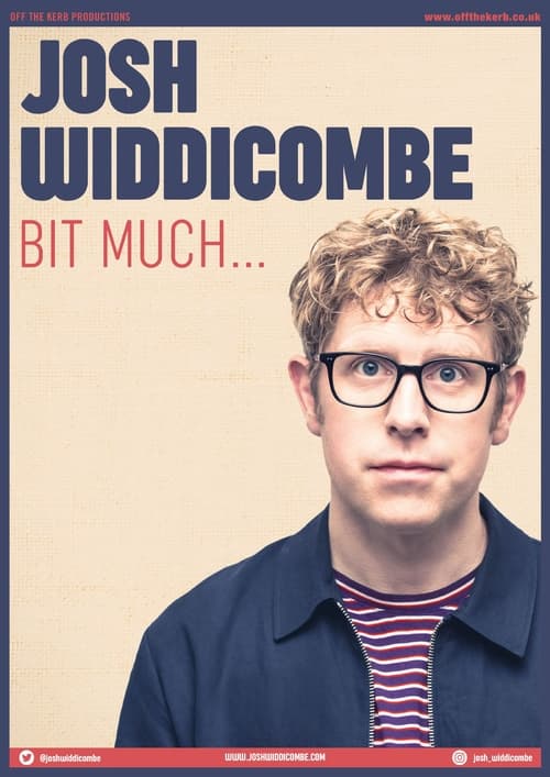 Josh Widdicombe: Bit Much... (2022) poster