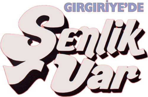 Gırgıriye'de Şenlik Var