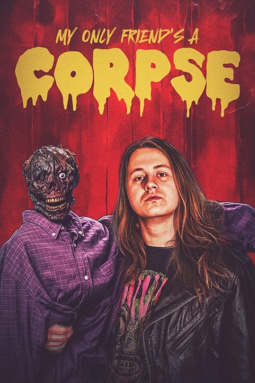 My Only Friend's a Corpse