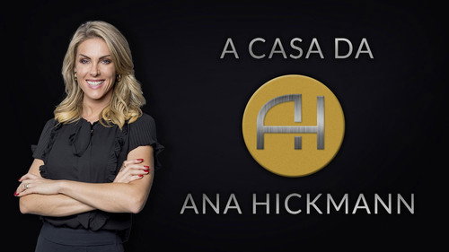 A Casa da Ana Hickmann