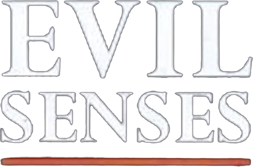 Evil Senses