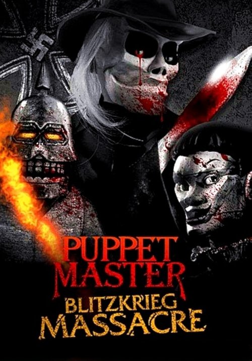 Poster of : Puppet Master: Blitzkrieg Massacre