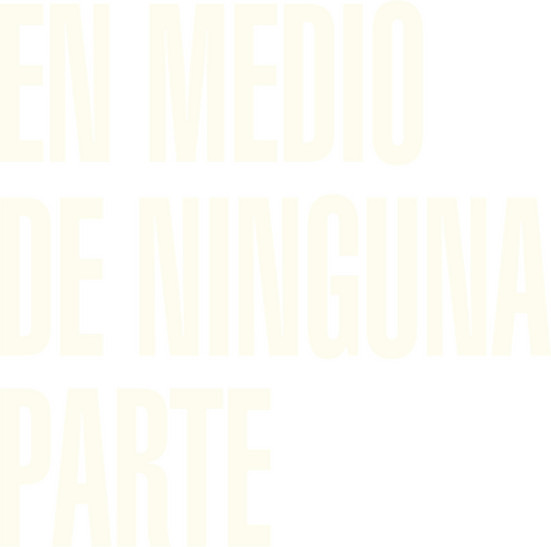 En medio de ninguna parte