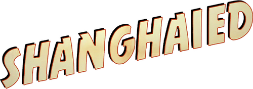 Shanghaied