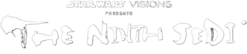Star Wars: Visions Presents - The Ninth Jedi