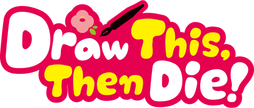 Draw This, Then Die!