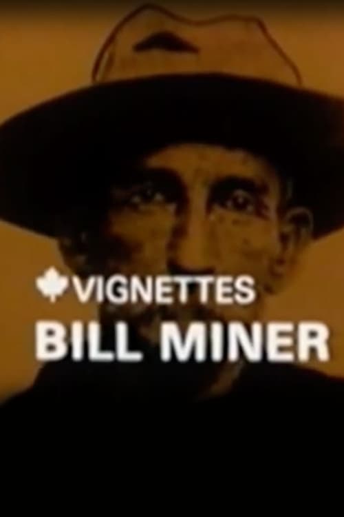 Canada Vignettes: Bill Miner 1978