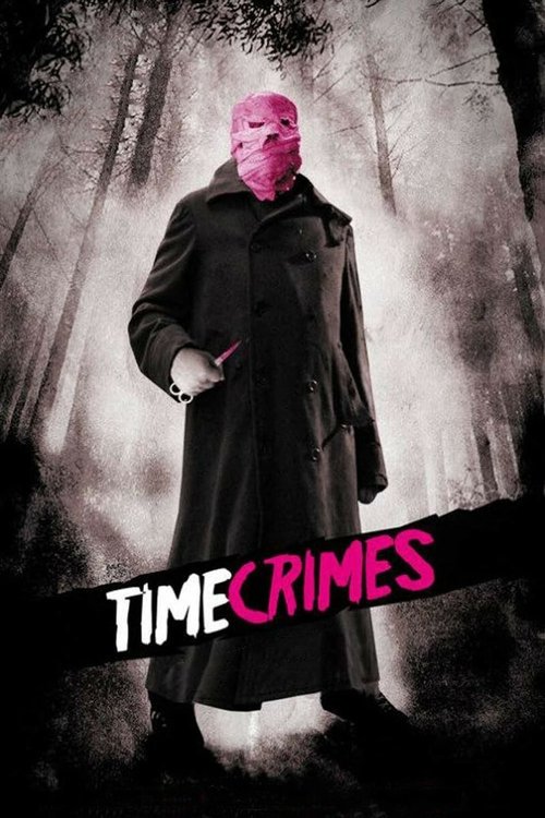 Poster image du film Timecrimes Timecrimes
