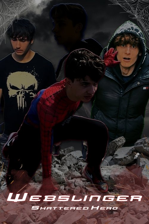 Webslinger: Shattered Hero poster