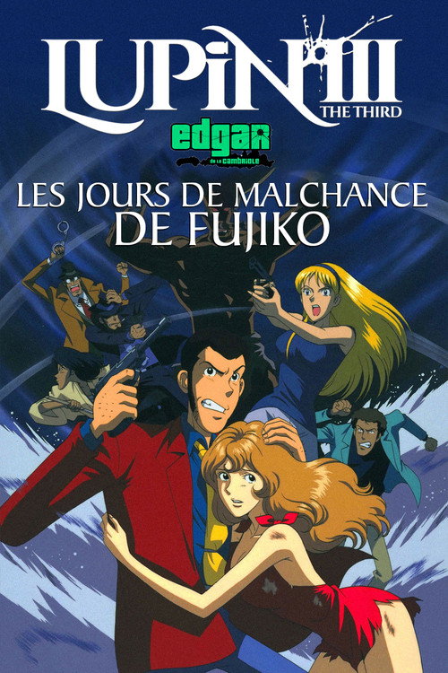 Lupin III : Les Jours De Malchance De Fujiko