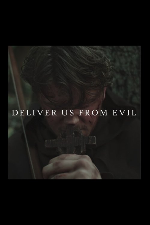 DELIVER US FROM EVIL