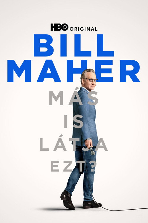 Bill Maher: Más is látja ezt?
