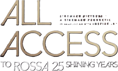 All Access To Rossa 25 Shining Years