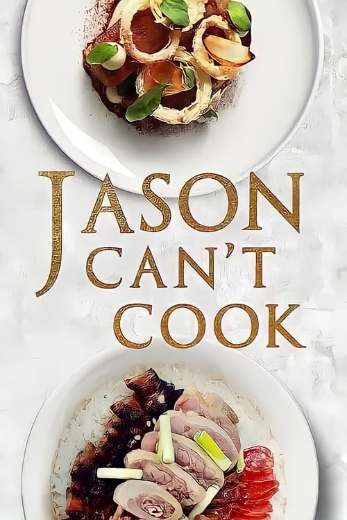 Jason Can't Cook (2018)