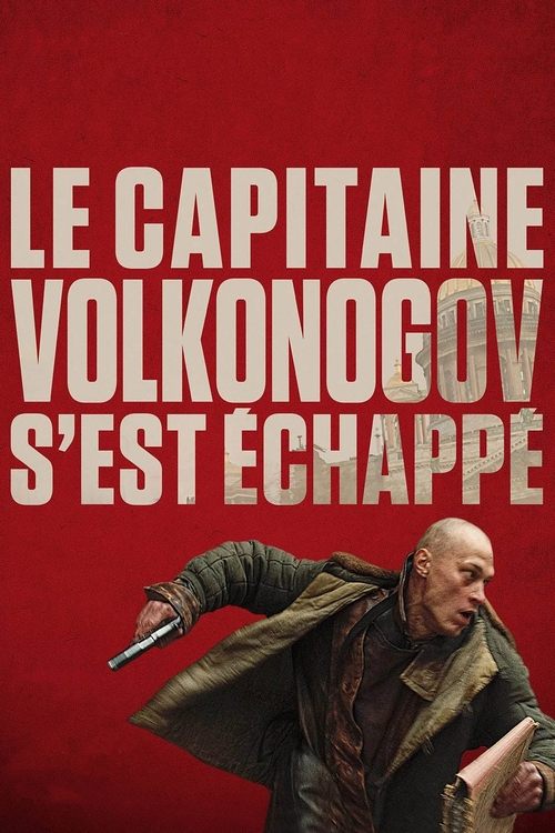 Poster image du film Le capitaine Volkonogov s'est échappé Le capitaine Volkonogov s'est échappé