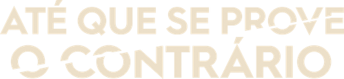 Até que se Prove o Contrário - Logo 2