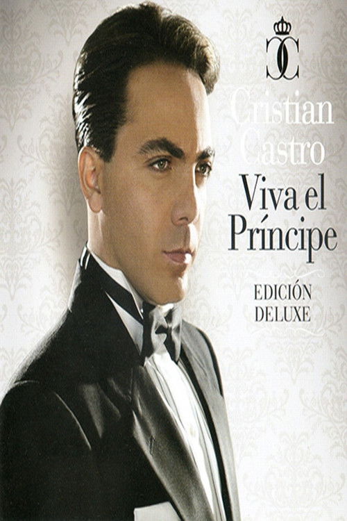 Cristian Castro - Viva El Principe (Edición Deluxe)