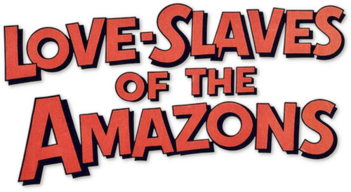 Love Slaves of the Amazons