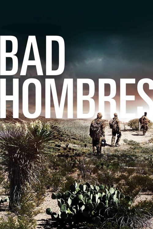 Bad Hombres 2019