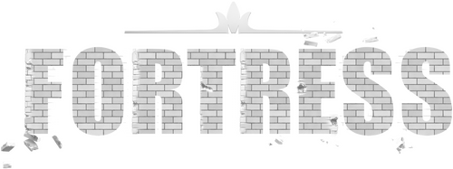 The Fortress: By Shield and Sword