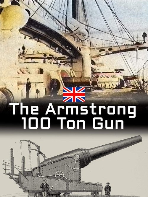 The Armstrong 100 Ton Gun poster