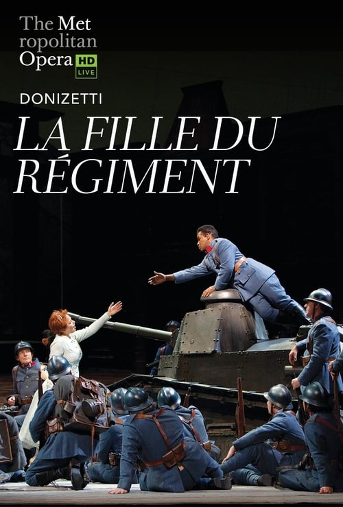 Schauen La Fille du Régiment - Met Opera Live On-line Streaming