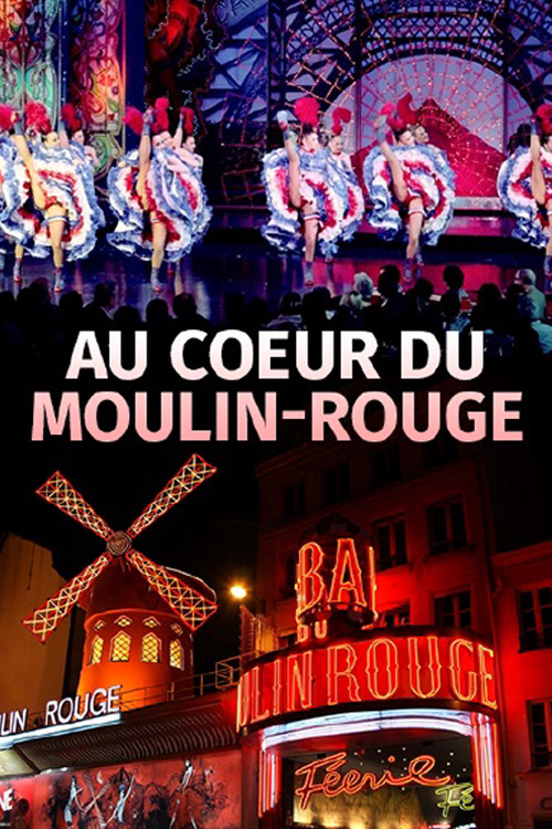 Poster de Au Coeur Du Moulin Rouge