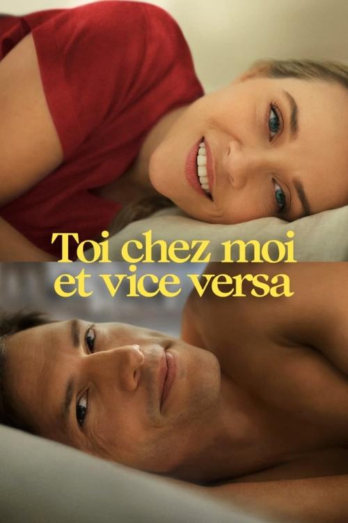 Poster image du film Toi chez moi et vice versa Toi chez moi et vice versa