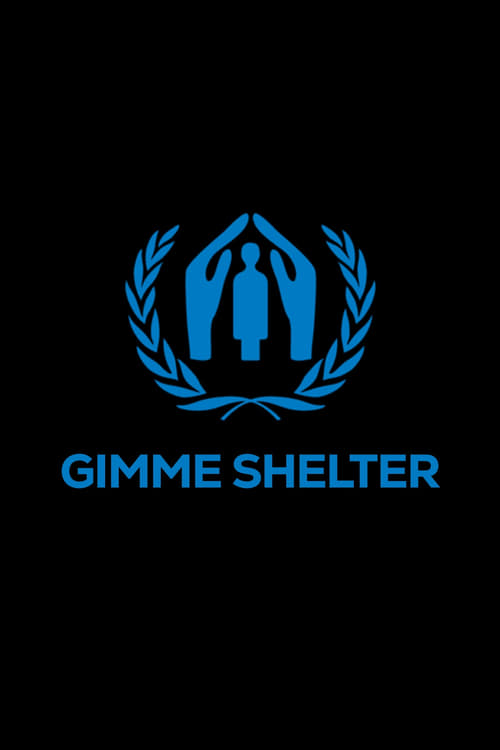 Gimme Shelter (2008)