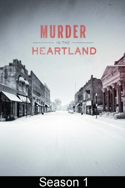 Where to stream Murder in the Heartland Season 1