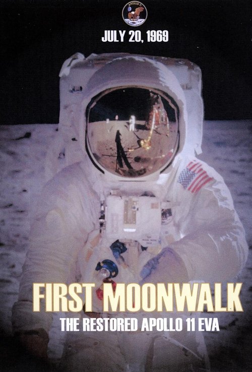 First Moonwalk: The Restored Apollo 11 EVA movie poster player