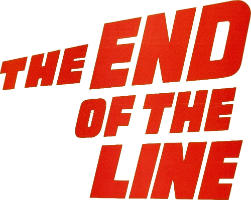 The End of the Line