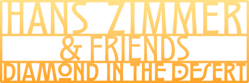 Hans Zimmer & Friends: Diamond in the Desert