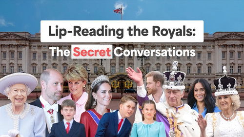 Lip-Reading the Royals: What Are They Really Saying?