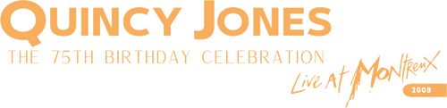 Quincy Jones : 75th Birthday Celebration Live at Montreux