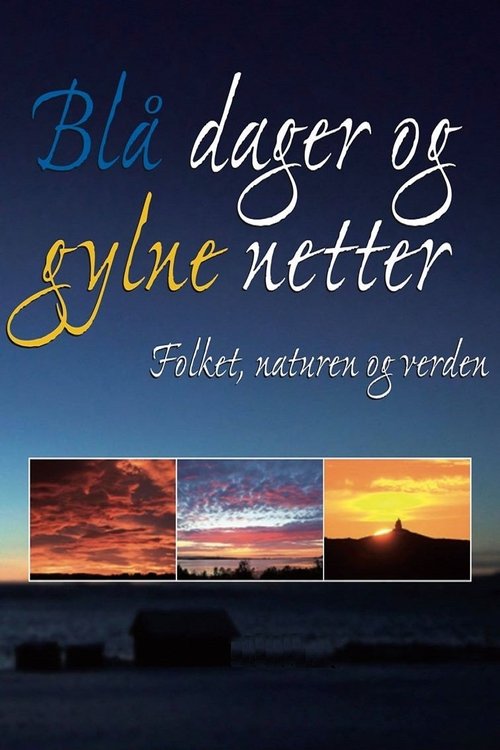 Blå dager og gylne netter (2014)