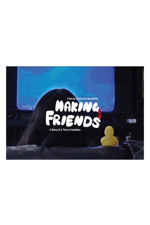 Making Friends: A Story of A Time in Isolation (2020)