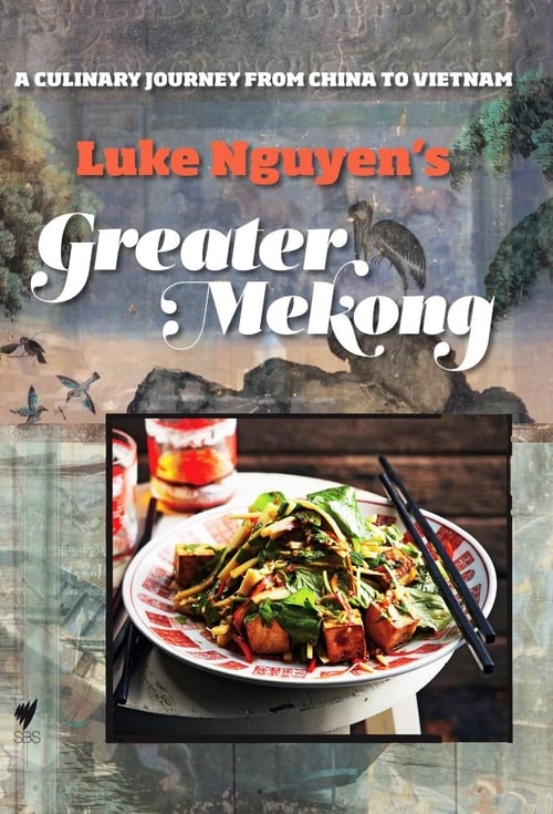 Luke Nguyen's Greater Mekong poster