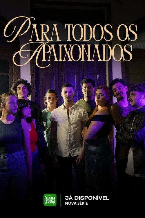 Para Todos Os Apaixonados - À Série