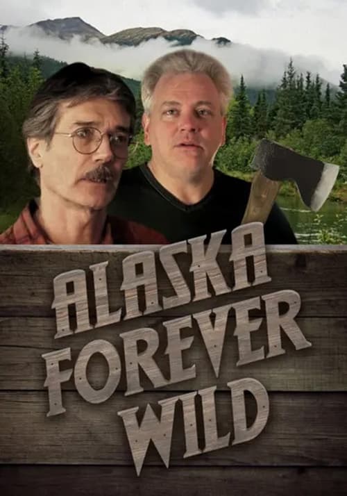 Alaska: Forever Wild (2018)