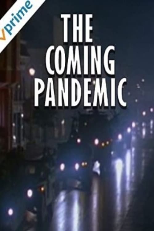 The Coming Pandemic 2005
